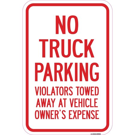 SIGNMISSION No Truck Parking Violators Will Be Towed Away, Heavy-Gauge Aluminum, 12" x 18", A-1218-24935 A-1218-24935